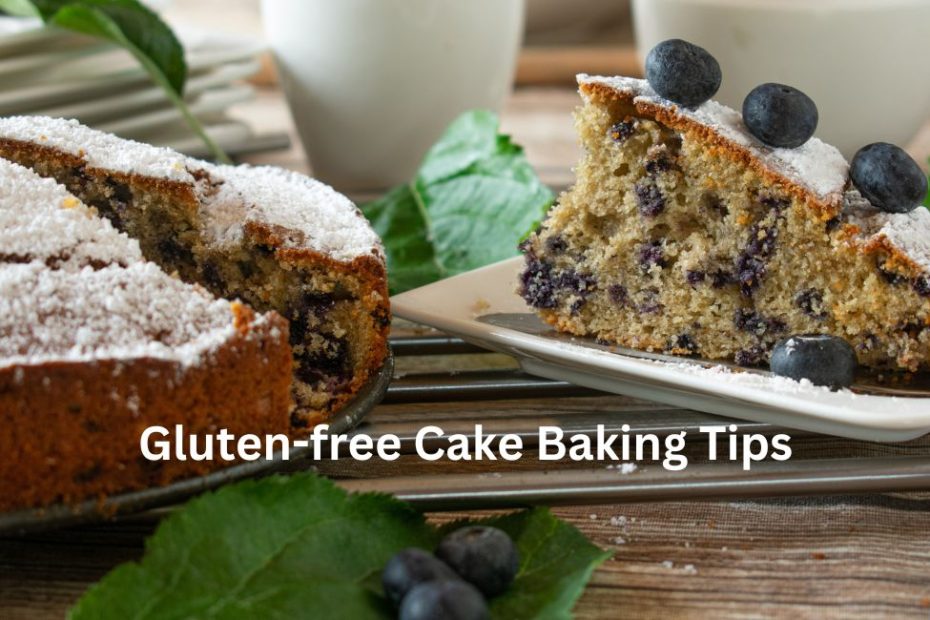 Gluten-free Cake Baking Tips