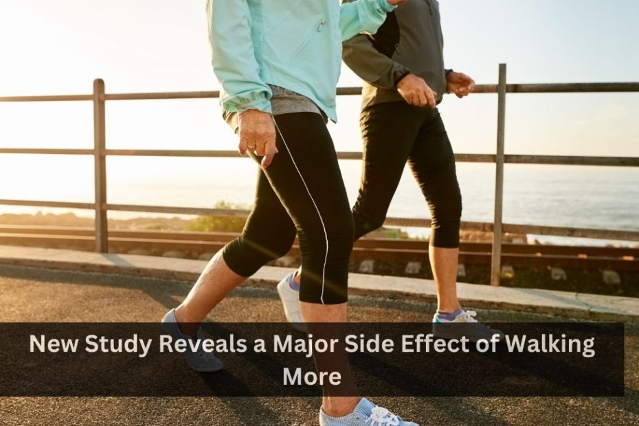 New Study Reveals a Major Side Effect of Walking More